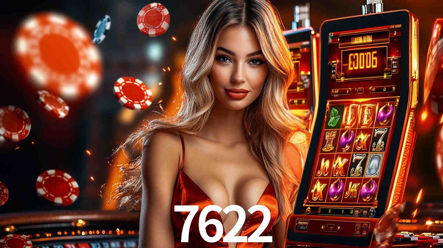 7622: Jogos de Caça-Níqueis-Altas Recompensas, Roleta-Velocidade, Blackjack-Desafios Máximos